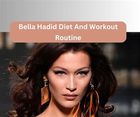 Bella Hadid’s Diet Plan And Exact Fitness Routine